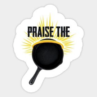 Praise The Pan Sticker